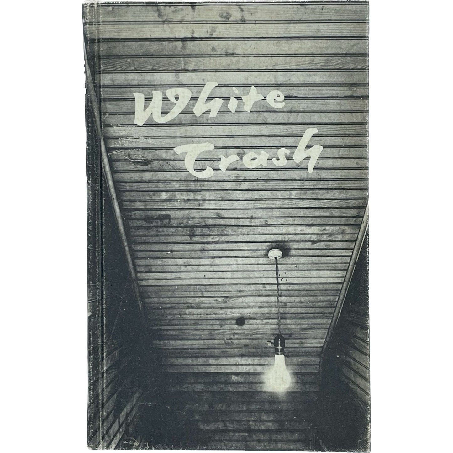 White Trash: An Anthology of Contemporary Southern Poets