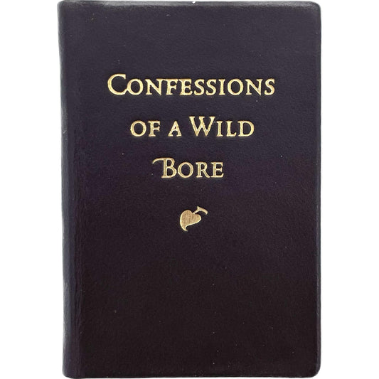 Confessions of a Wild Bore