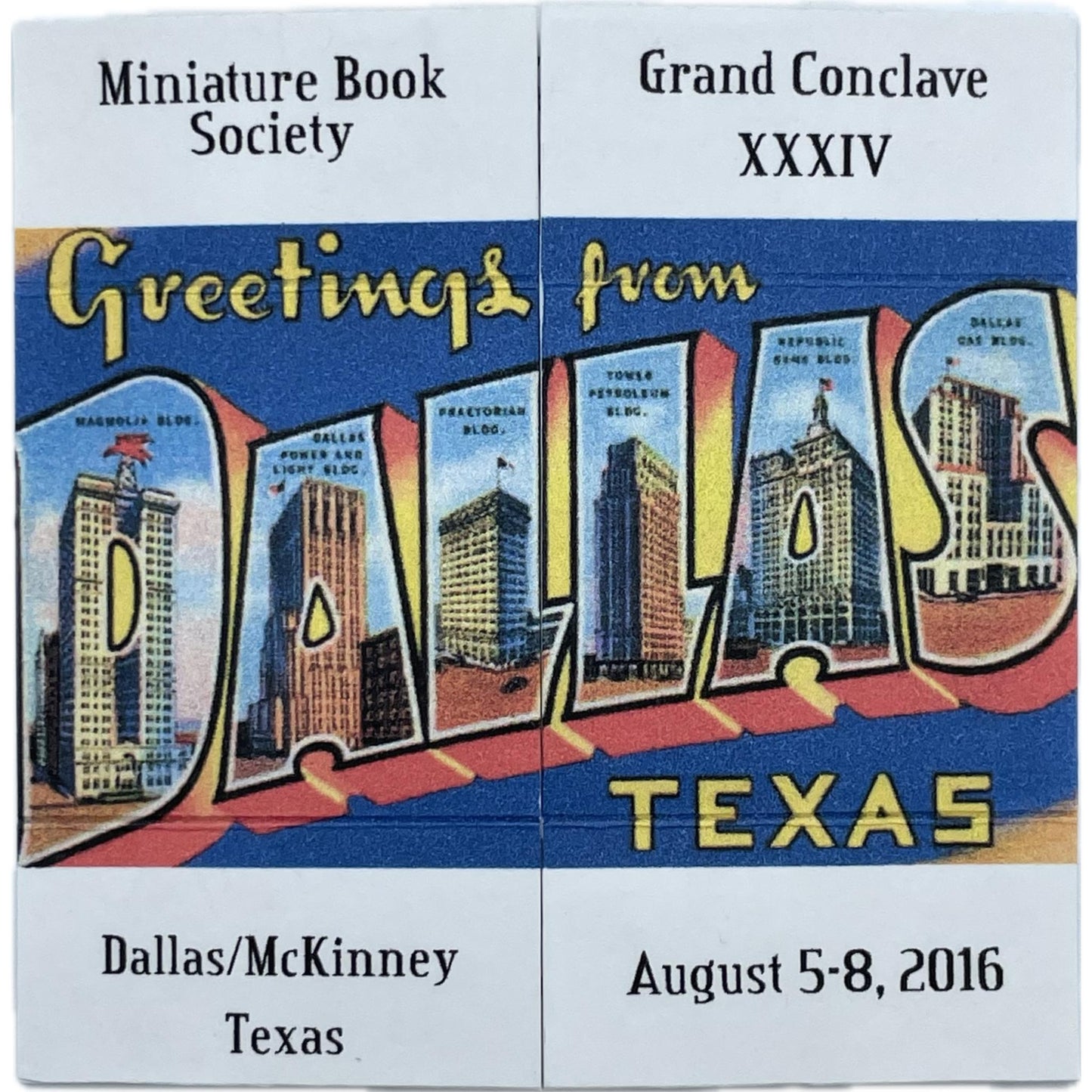 Miniature Book Society Grand Conclave XXXIV: Greetings from Dallas, Texas...