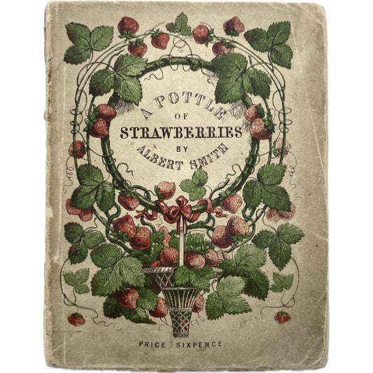 A Pottle of Strawberries, to Beguile a Short Journey, or a Long Half Hour