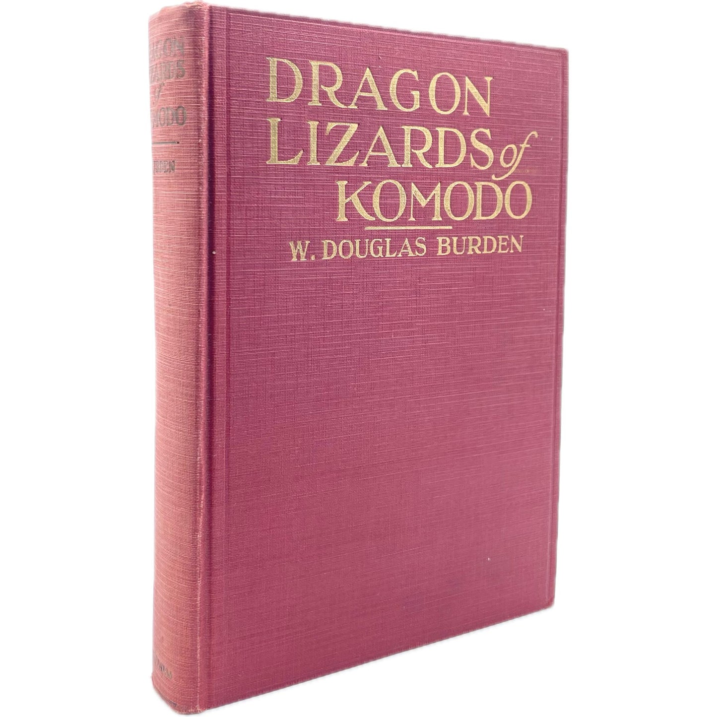 Dragon Lizards of Komodo: An Expedition to the Lost World of the Dutch East Indies