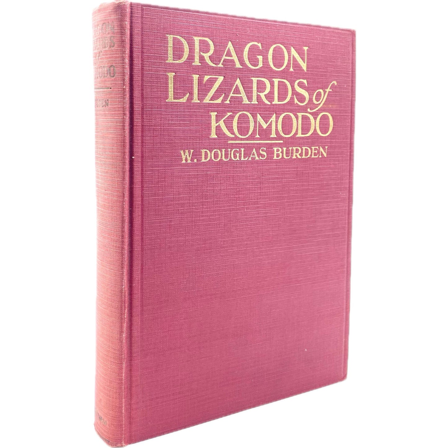 Dragon Lizards of Komodo: An Expedition to the Lost World of the Dutch East Indies