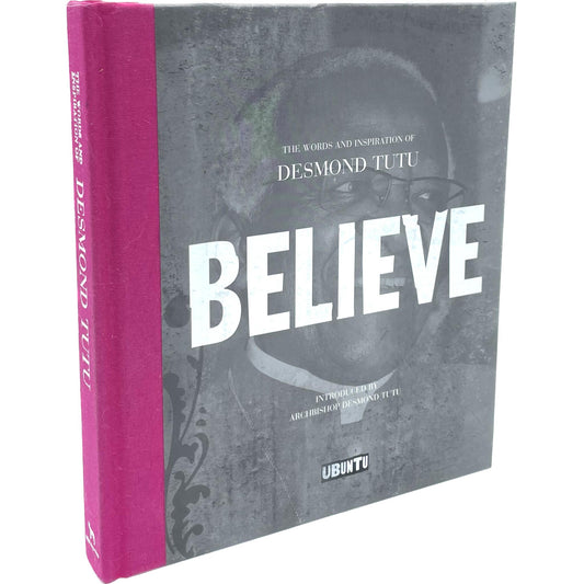 Believe: The Words and Inspiration of Desmond Tutu