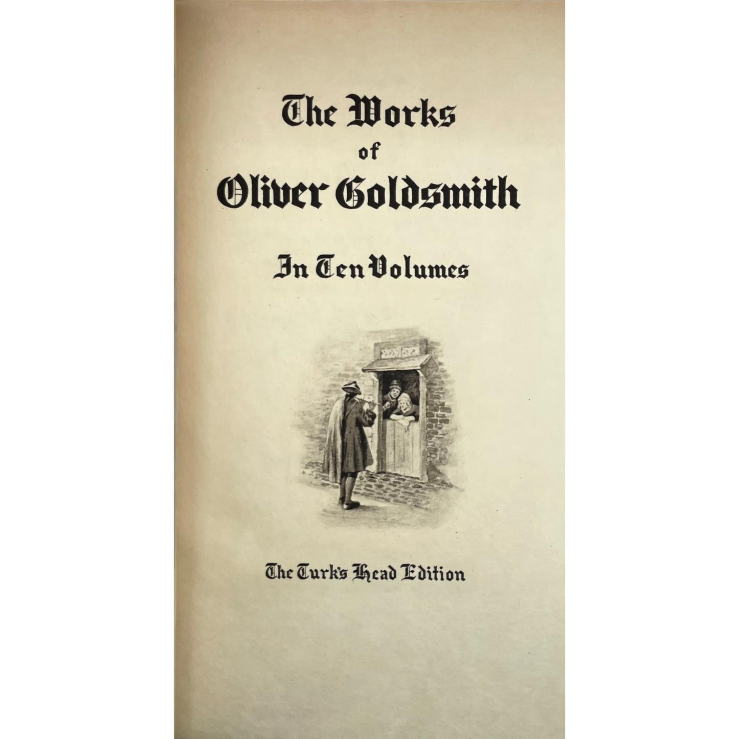 The Works of Oliver Goldsmith [Vol. 1-10]