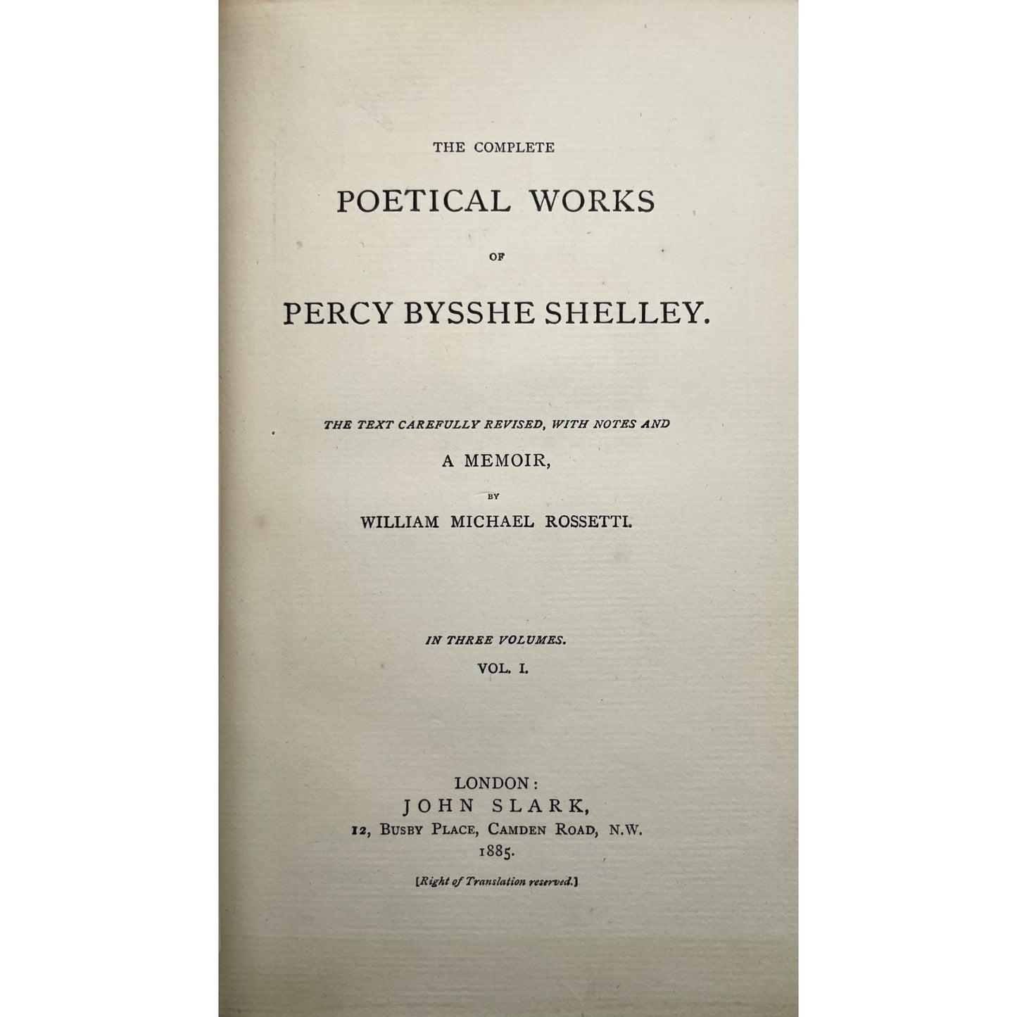 The Complete Poetical Works of Percy Bysshe Shelley [Vol. 1-3]