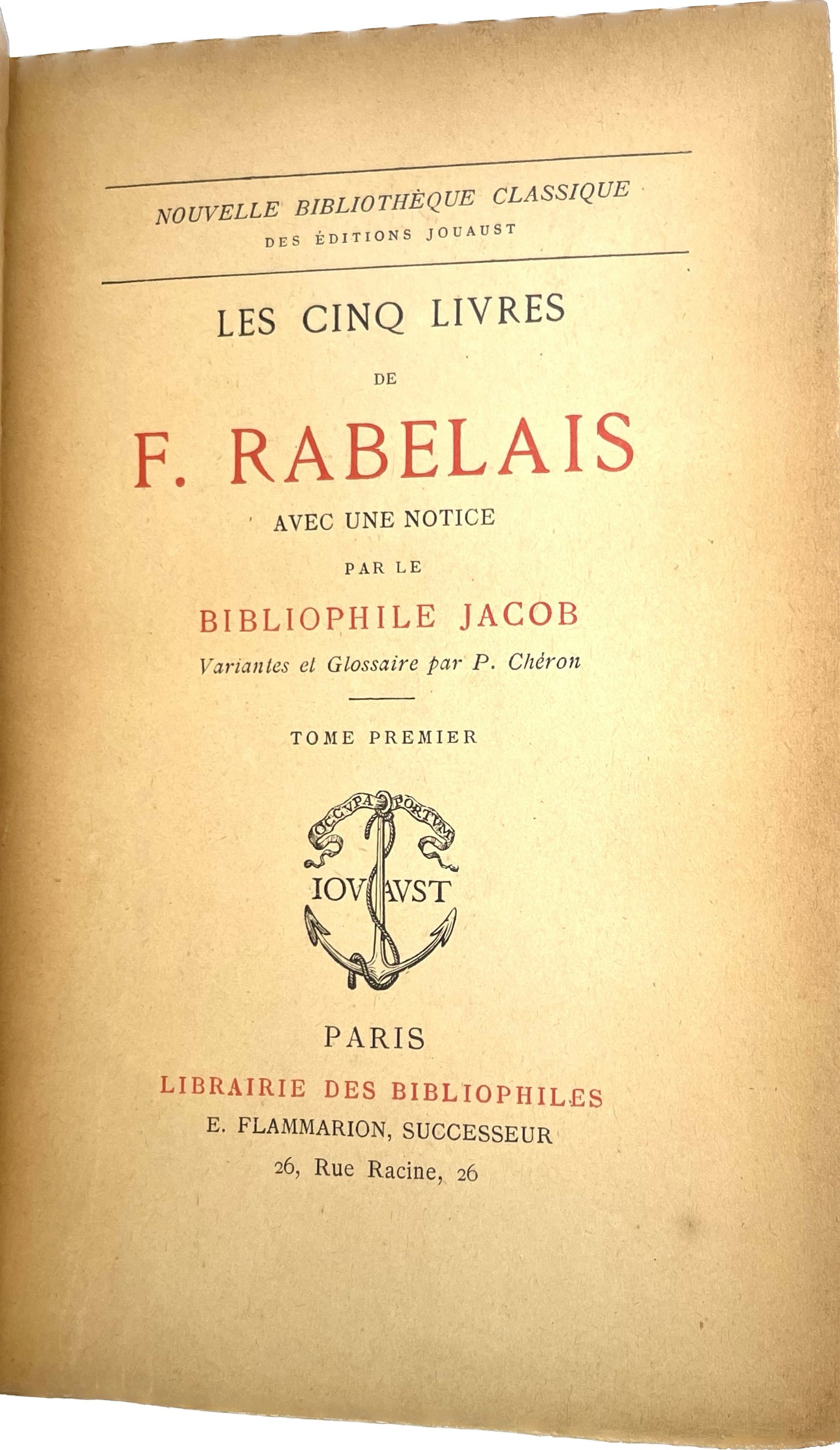 Les Cinq Livres de F. Rabelais, avec une Notice par le Bibliophile Jacob