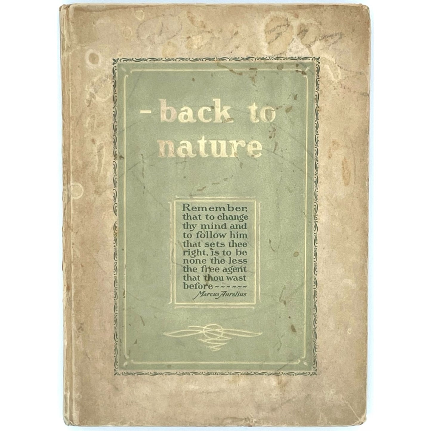 Back to Nature: A Brief Preachment on Right Living, with Remarks on Diet, Exercise, Baths and Recreation