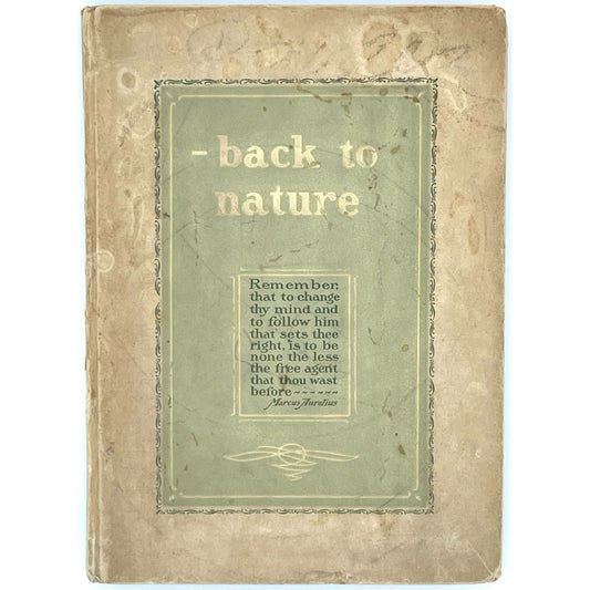 Back to Nature: A Brief Preachment on Right Living, with Remarks on Diet, Exercise, Baths and Recreation