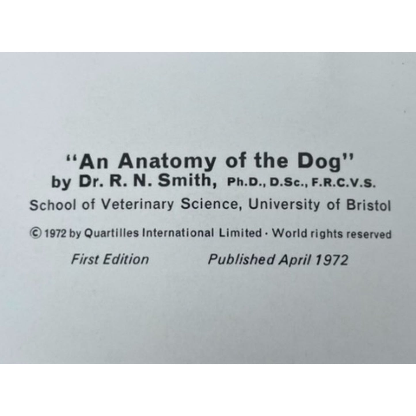 An Anatomy of the Dog: A Series of Transparent Illustrations in Colour with Explanatory Comments and Useful Biological Facts