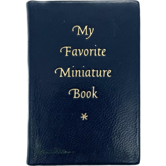 My Favorite Miniature Book: Nine Essays by Collectors of Miniature Books