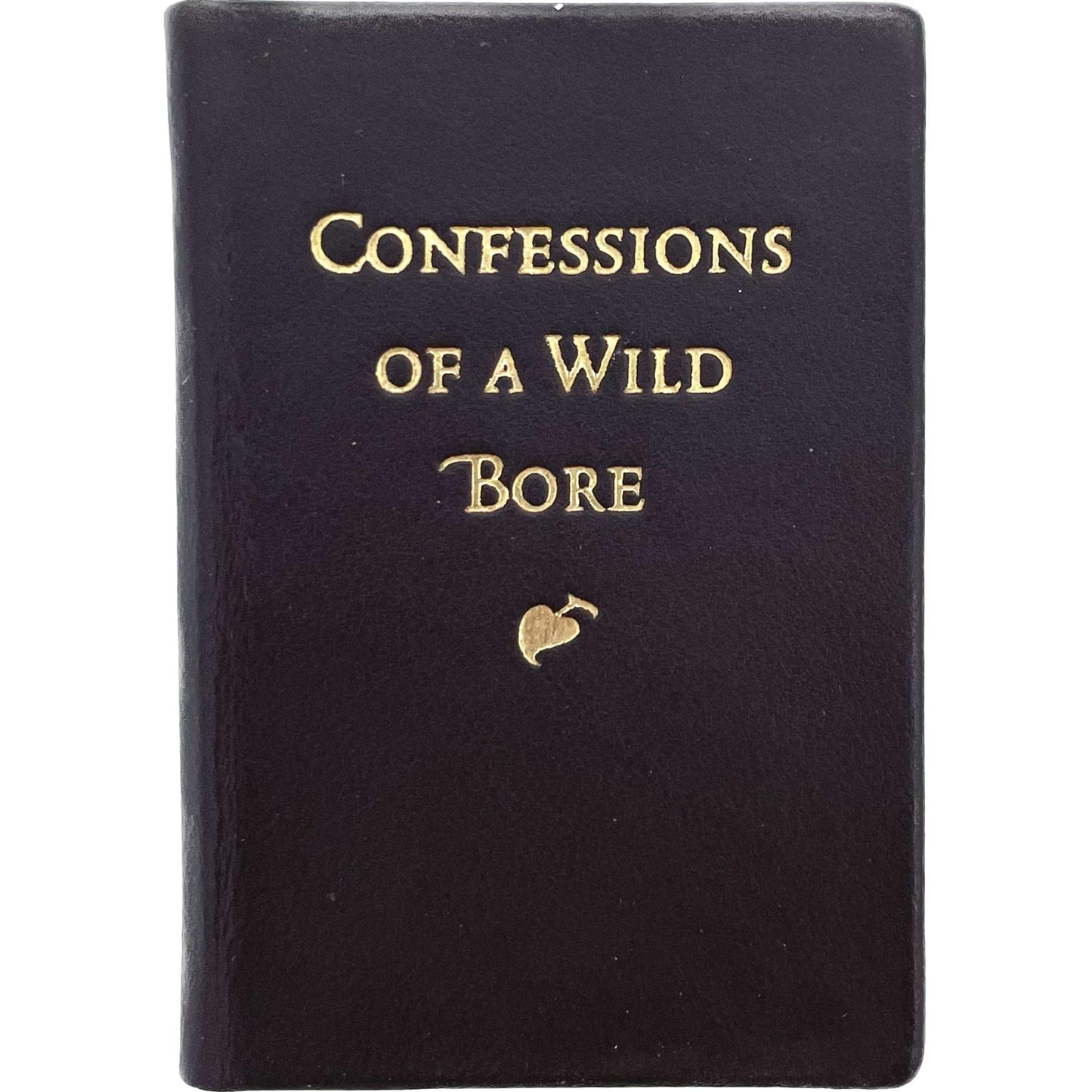 Confessions of a Wild Bore
