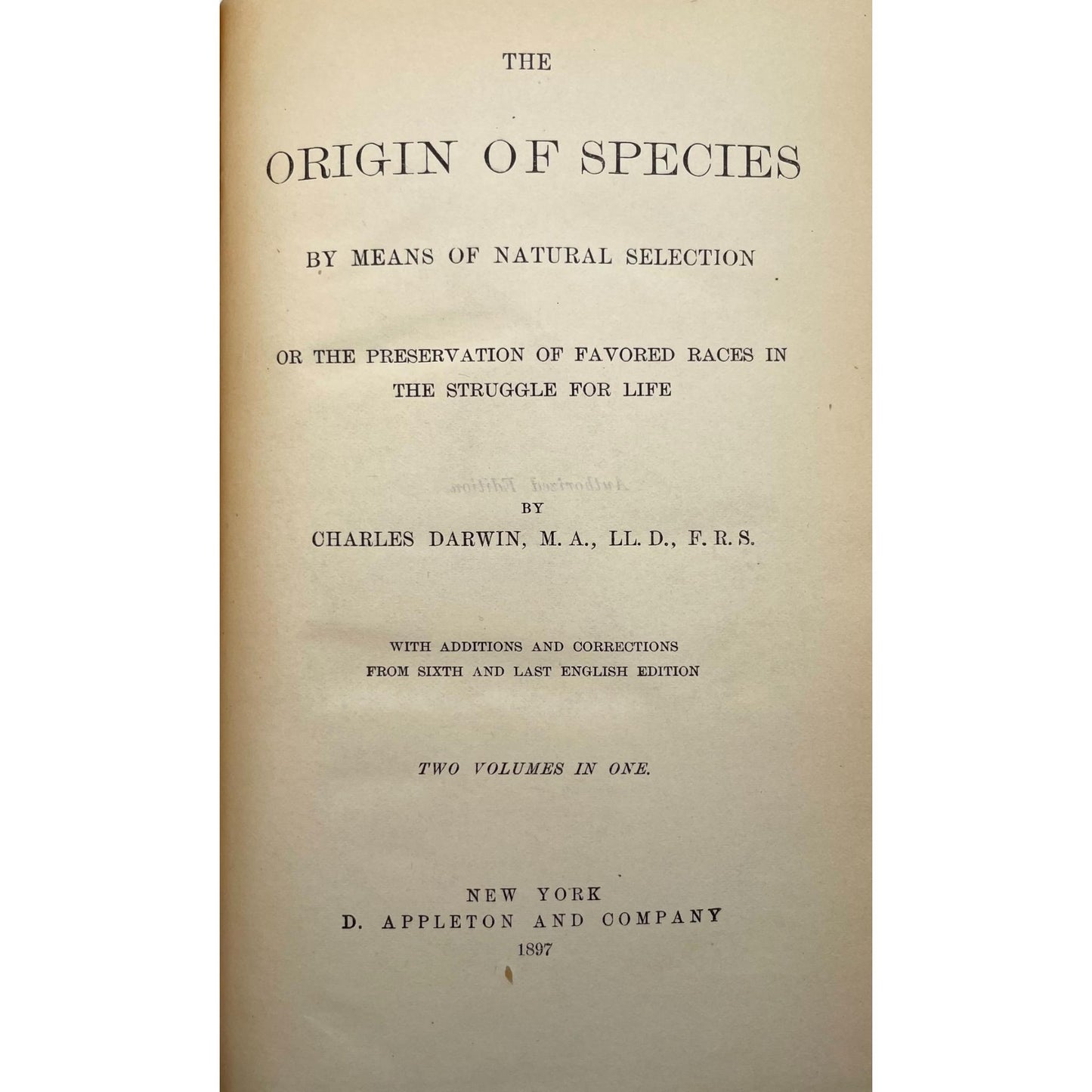 The Origin of Species by Means of Natural Selection, or, The Preservation of Favored Races in the Struggle for Life [Vol. I-II]