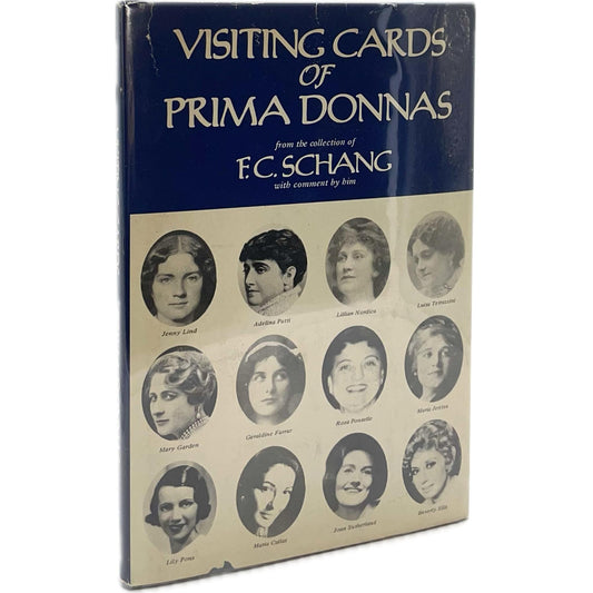 Visiting Cards of Prima Donnas From the Collection of F.C. Schang