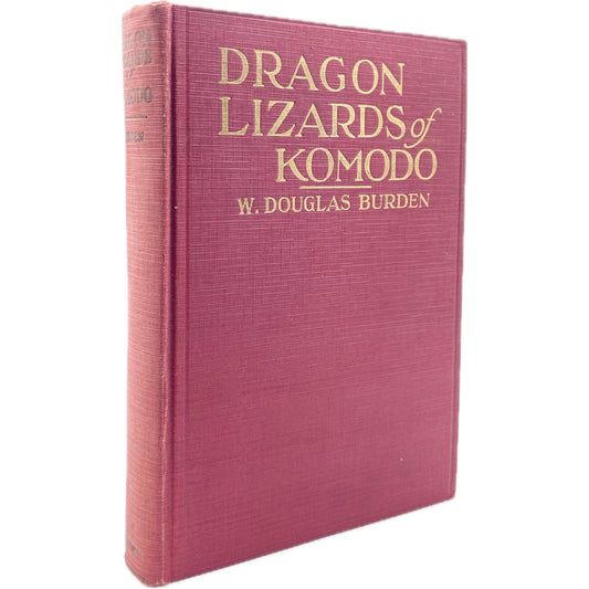 Dragon Lizards of Komodo: An Expedition to the Lost World of the Dutch East Indies