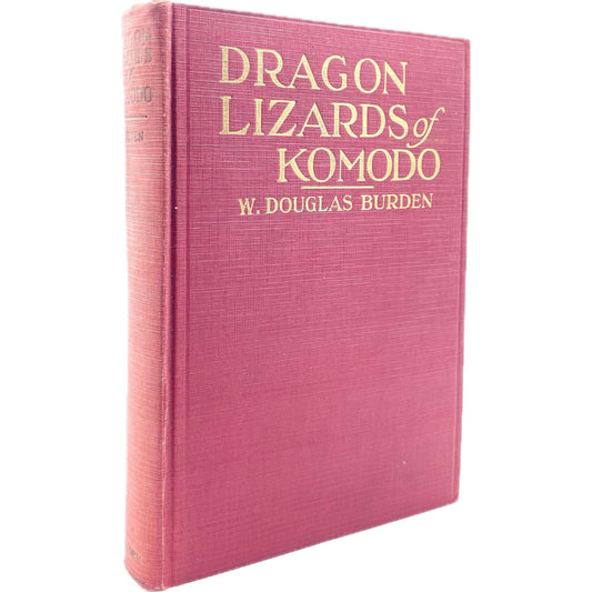 Dragon Lizards of Komodo: An Expedition to the Lost World of the Dutch East Indies