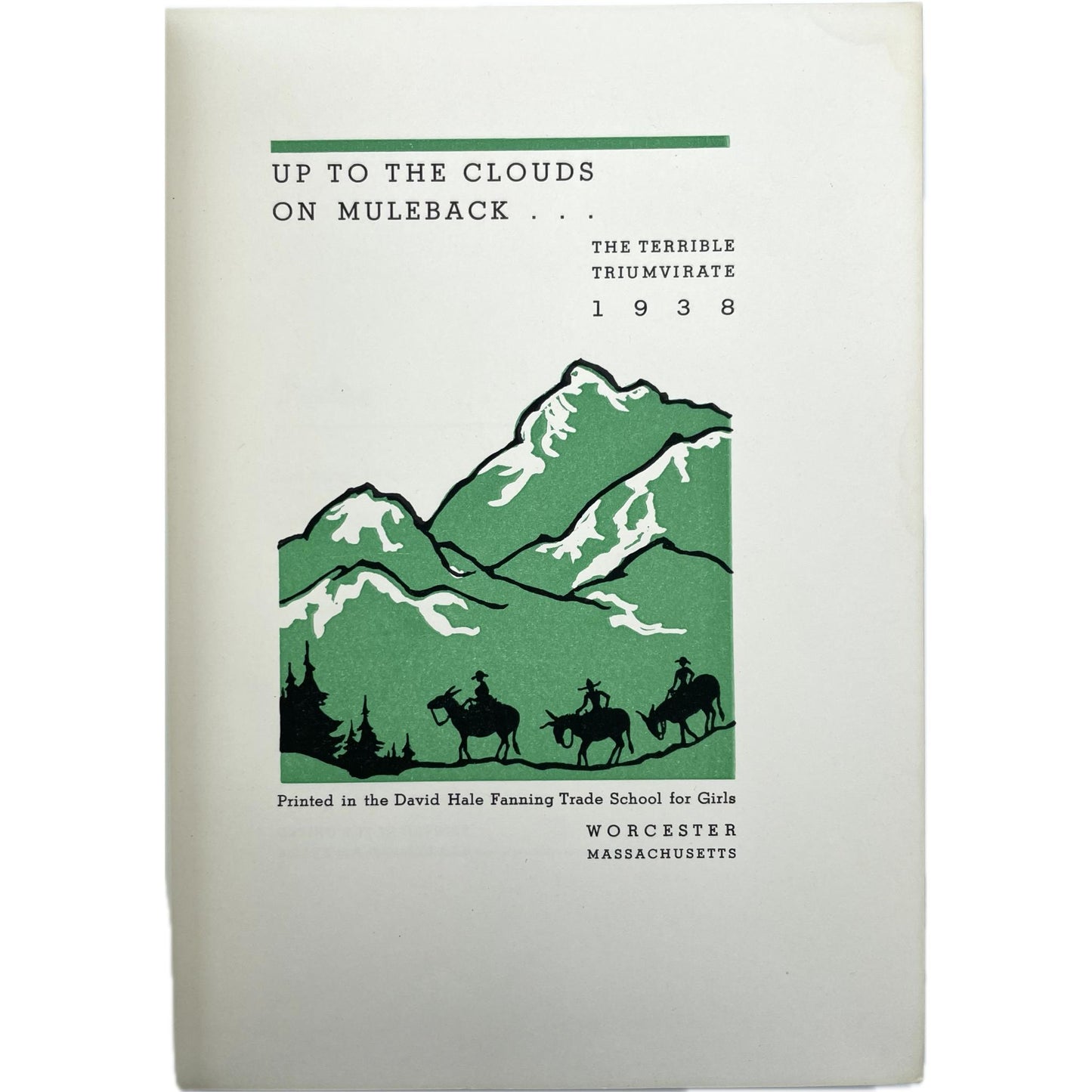 Up to the Clouds on Muleback: The Terrible Triumvirate, 1938