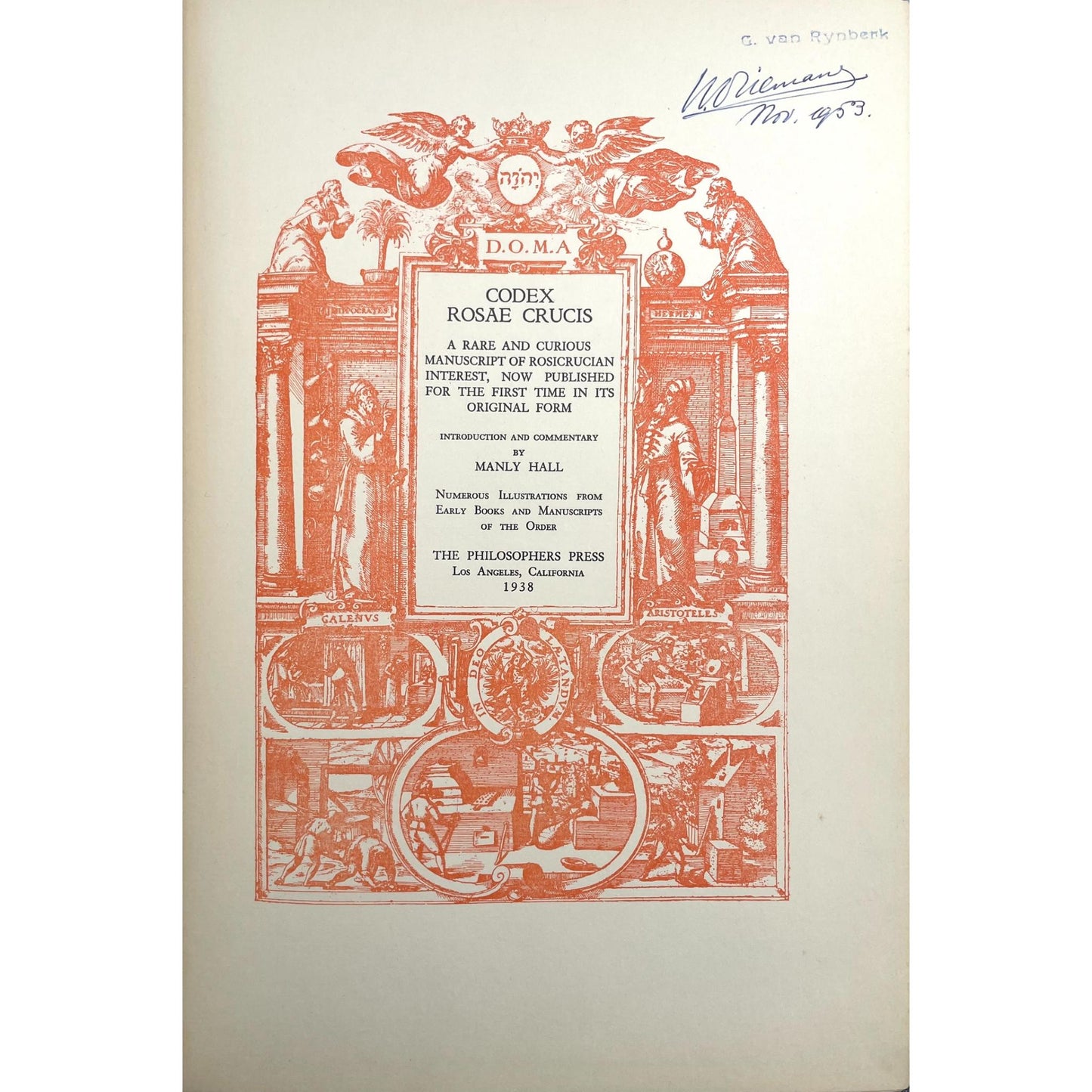 Codex Rosae Crucis: A Rare and Curious Manuscript of Rosicrucian Interest, Now Published for the First Time in its Original Form