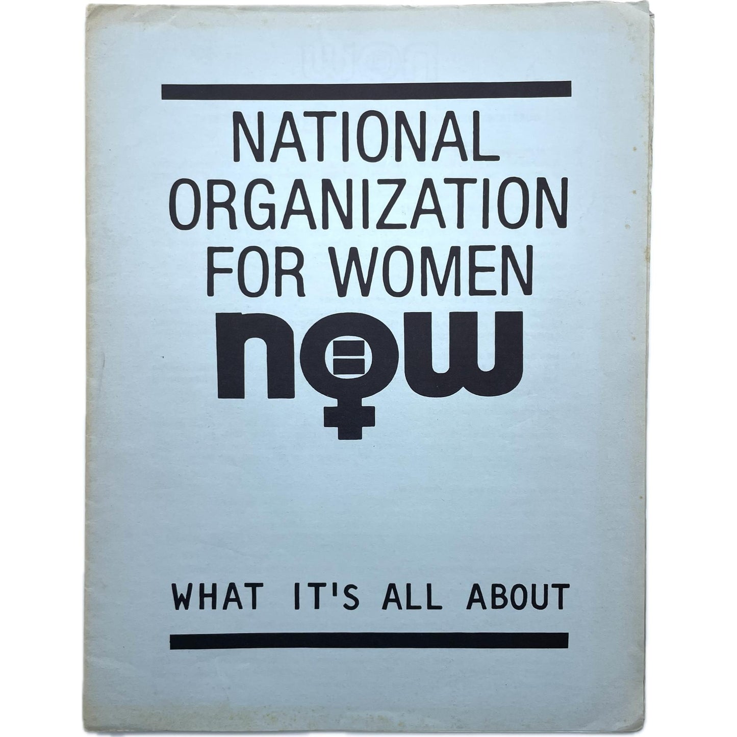 National Organization for Women, NOW: What It's All About