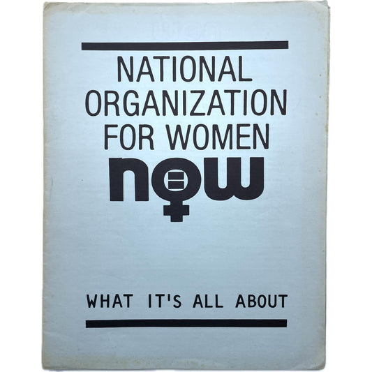 National Organization for Women, NOW: What It's All About