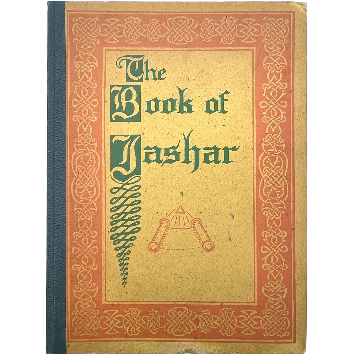 The Book of Jasher: One of the Sacred Books of the Bible, Long Lost or Undiscovered ... [Cover title: The Book of Jashar]