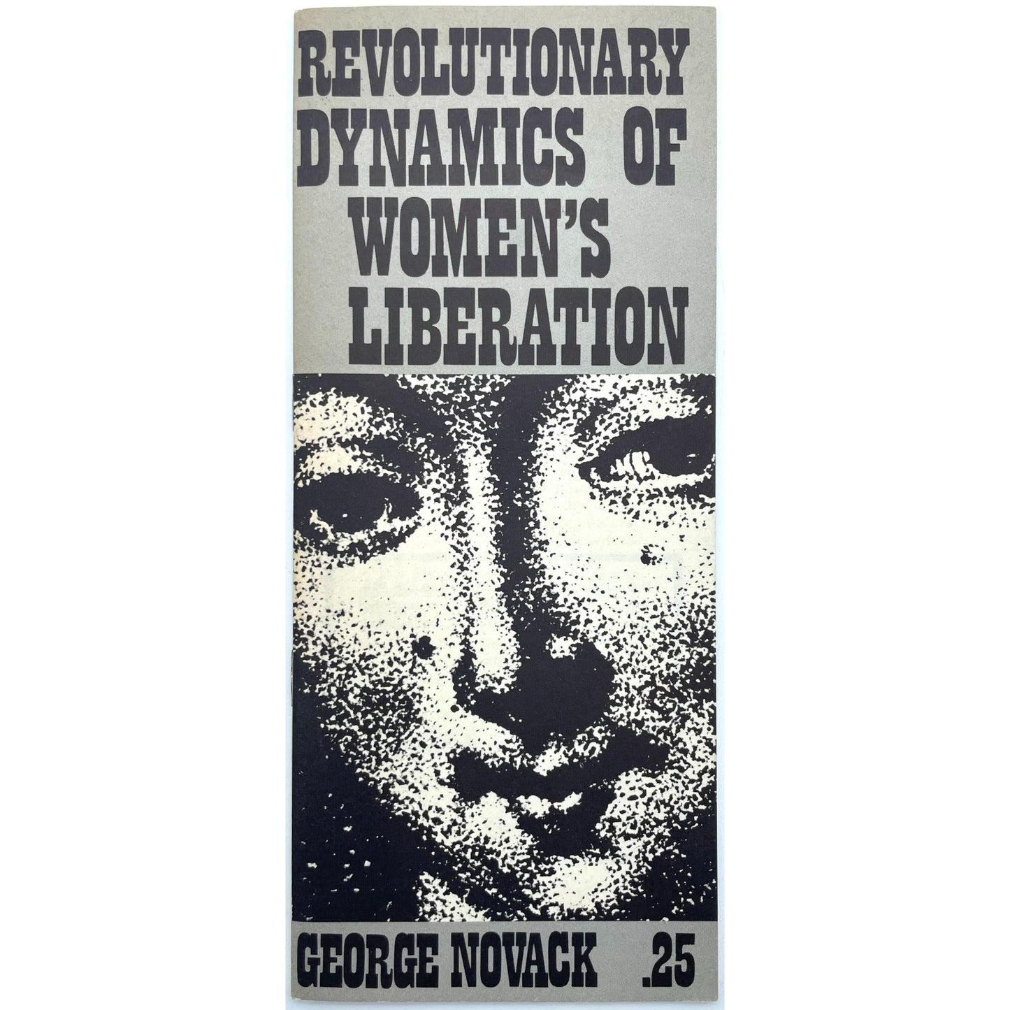 Revolutionary Dynamics of Women's Liberation