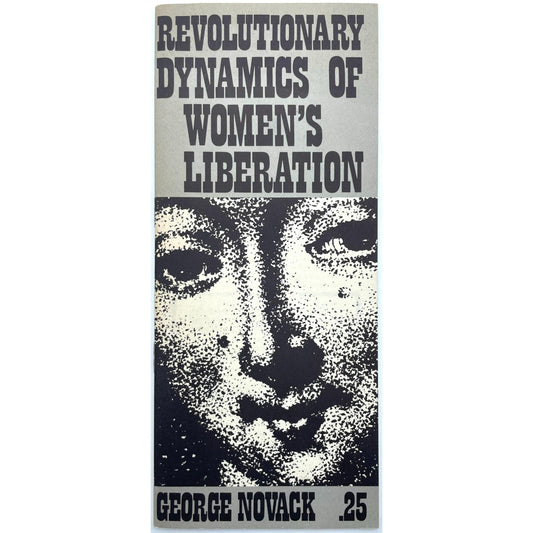Revolutionary Dynamics of Women's Liberation