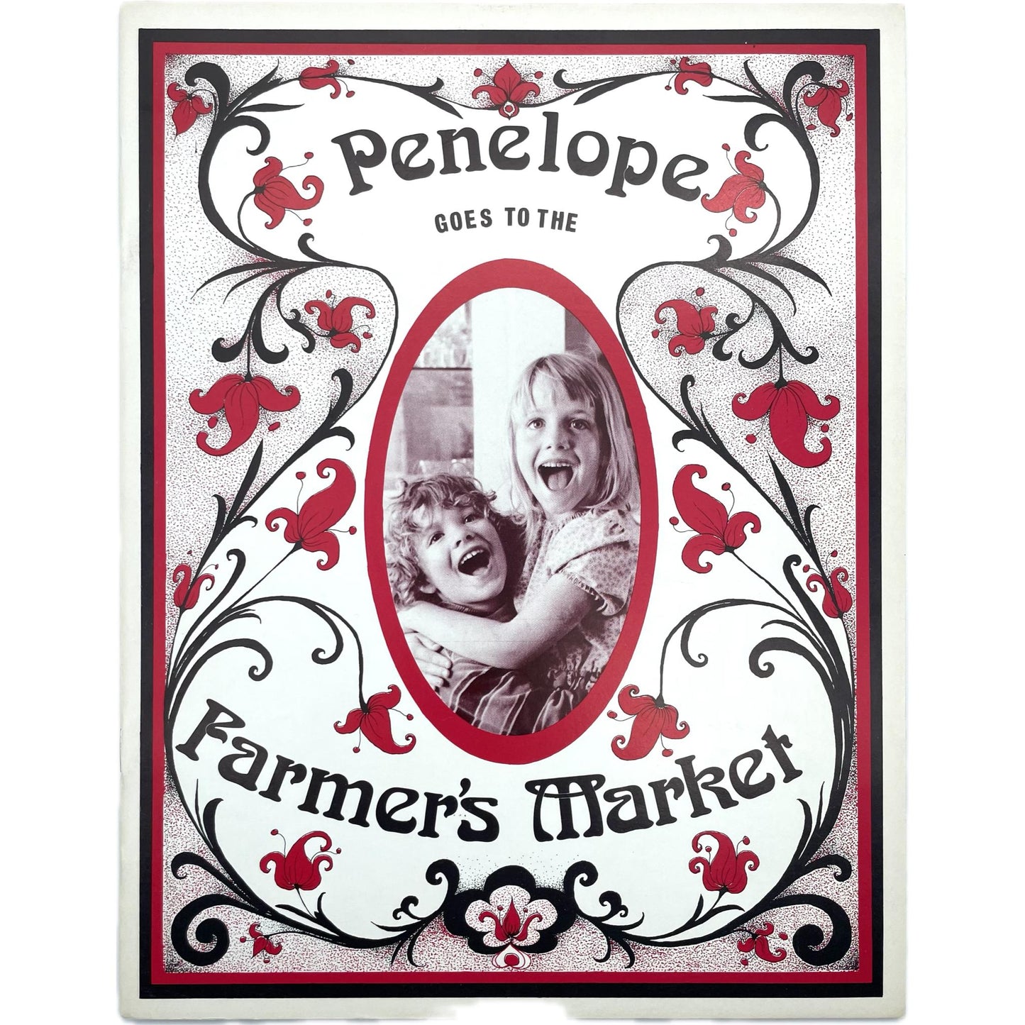 Penelope Goes to the Farmer's Market: A Feminist Children's Book Dedicated to the Liberation of Children and Adults