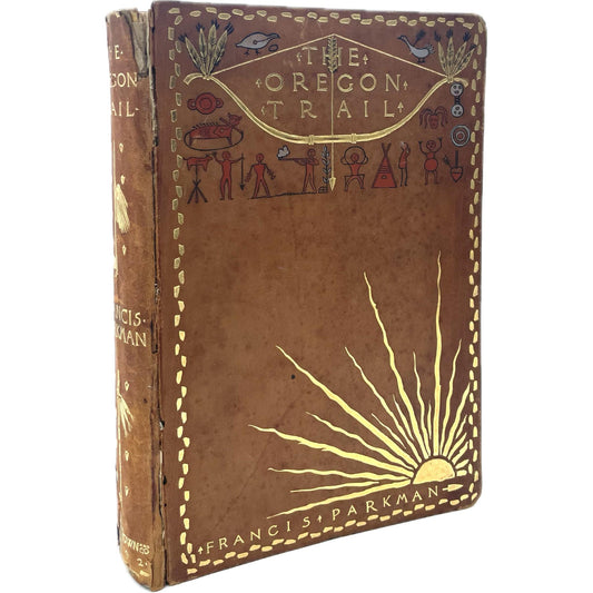 The Oregon Trail: Sketches of Prairie and Rocky-Mountain Life