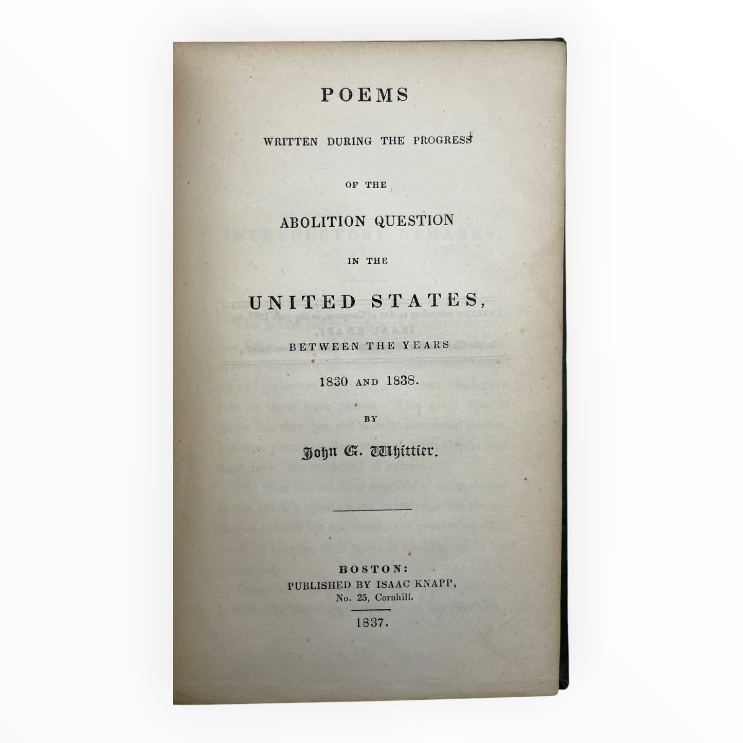 Poems Written During the Progress of the Abolition Question in the United States Between the Years 1830 and 1838