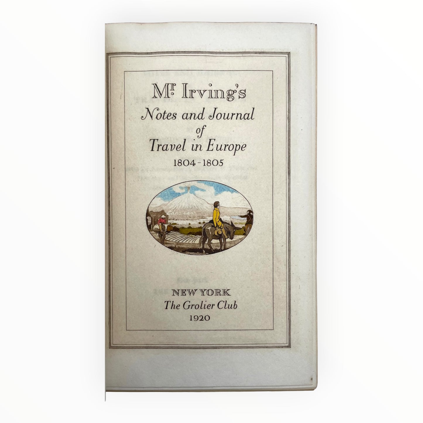 Notes and Journal of Travel in Europe, 1804-1805 [Vol. I-III]