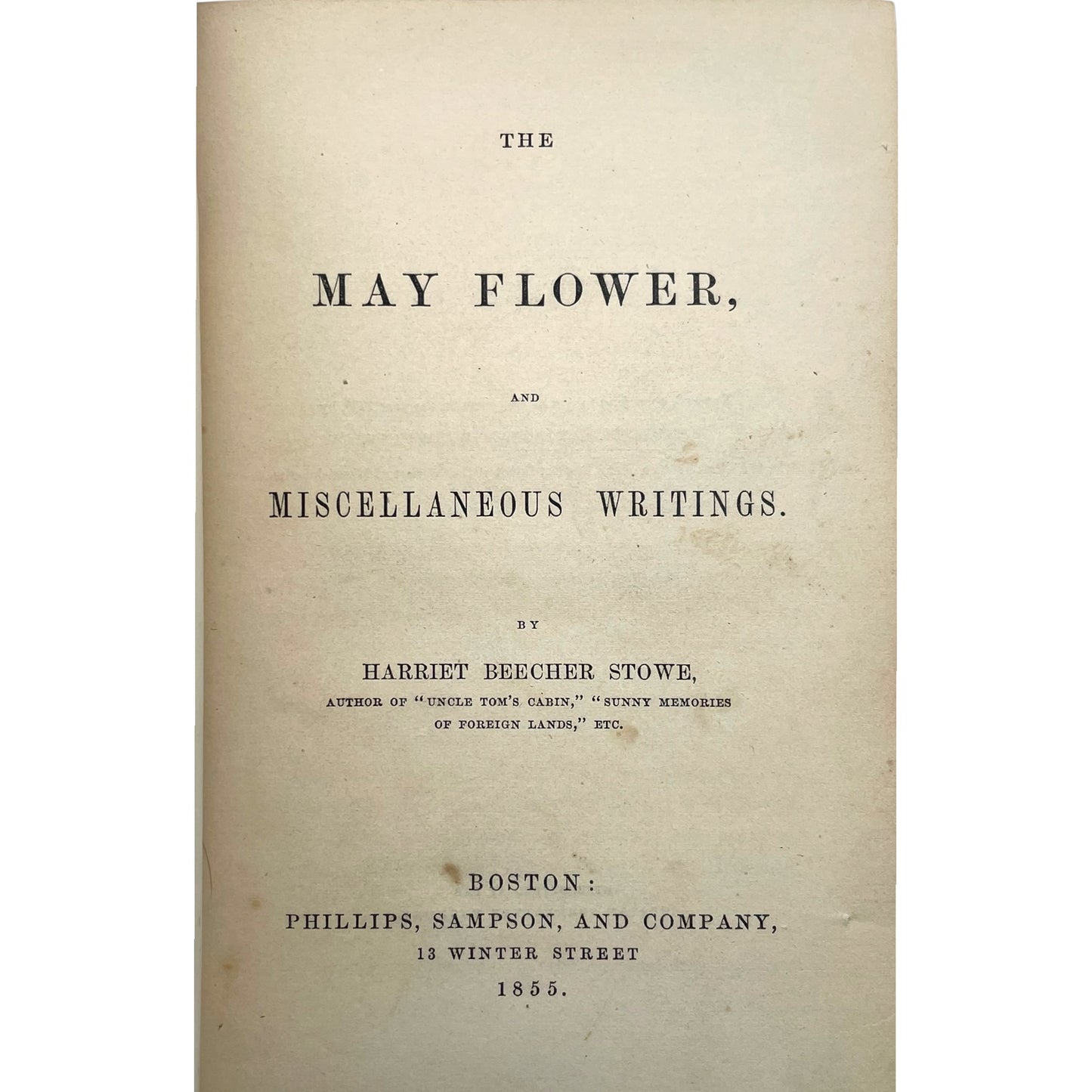 The May Flower and Miscellaneous Writings