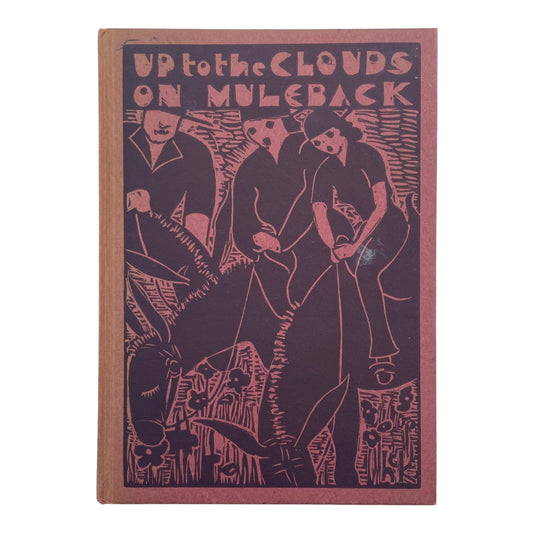 Up to the Clouds on Muleback: The Terrible Triumvirate, 1938
