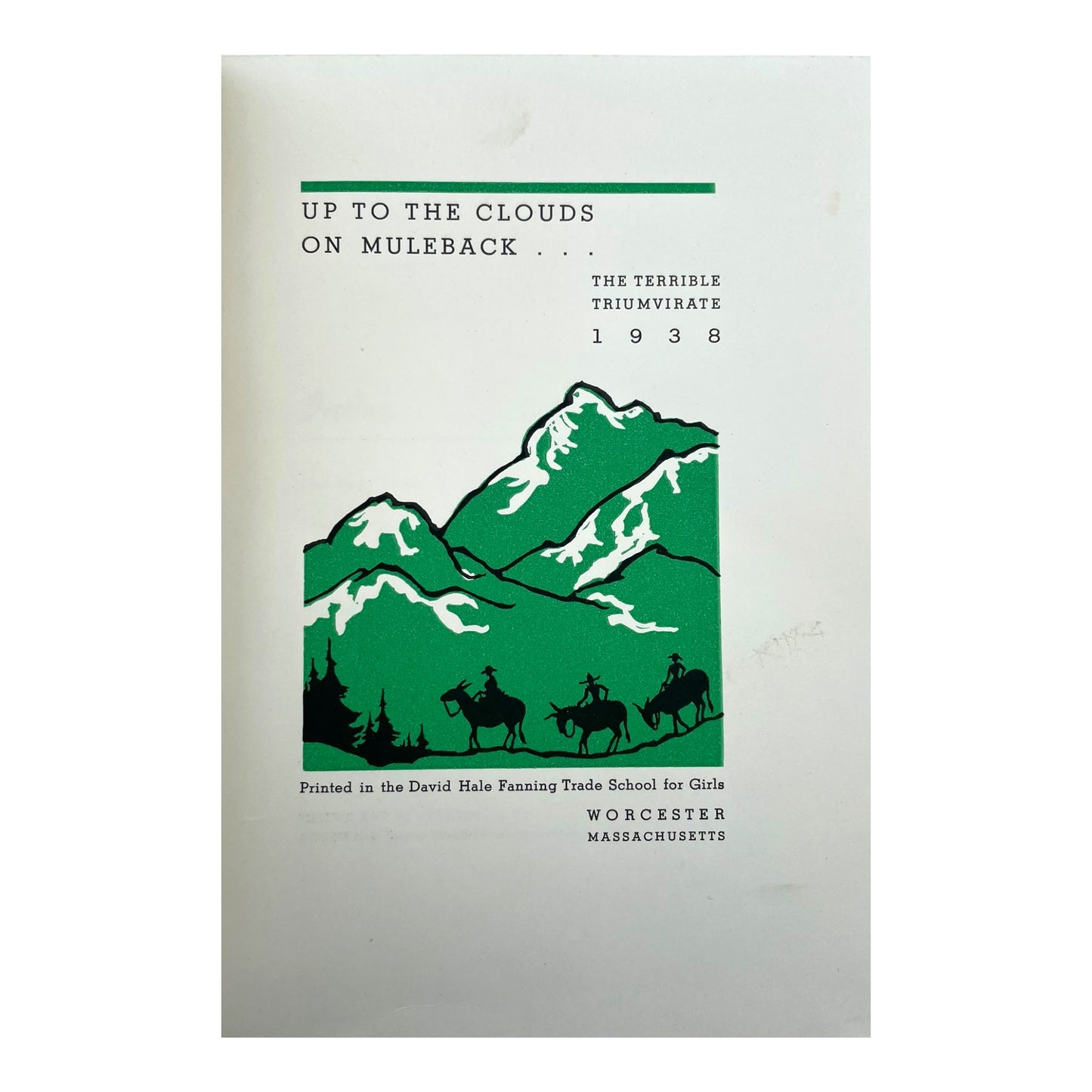 Up to the Clouds on Muleback: The Terrible Triumvirate, 1938