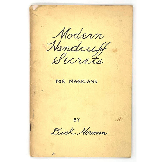 Dick Norman's Modern Handcuff Secrets for Magicians