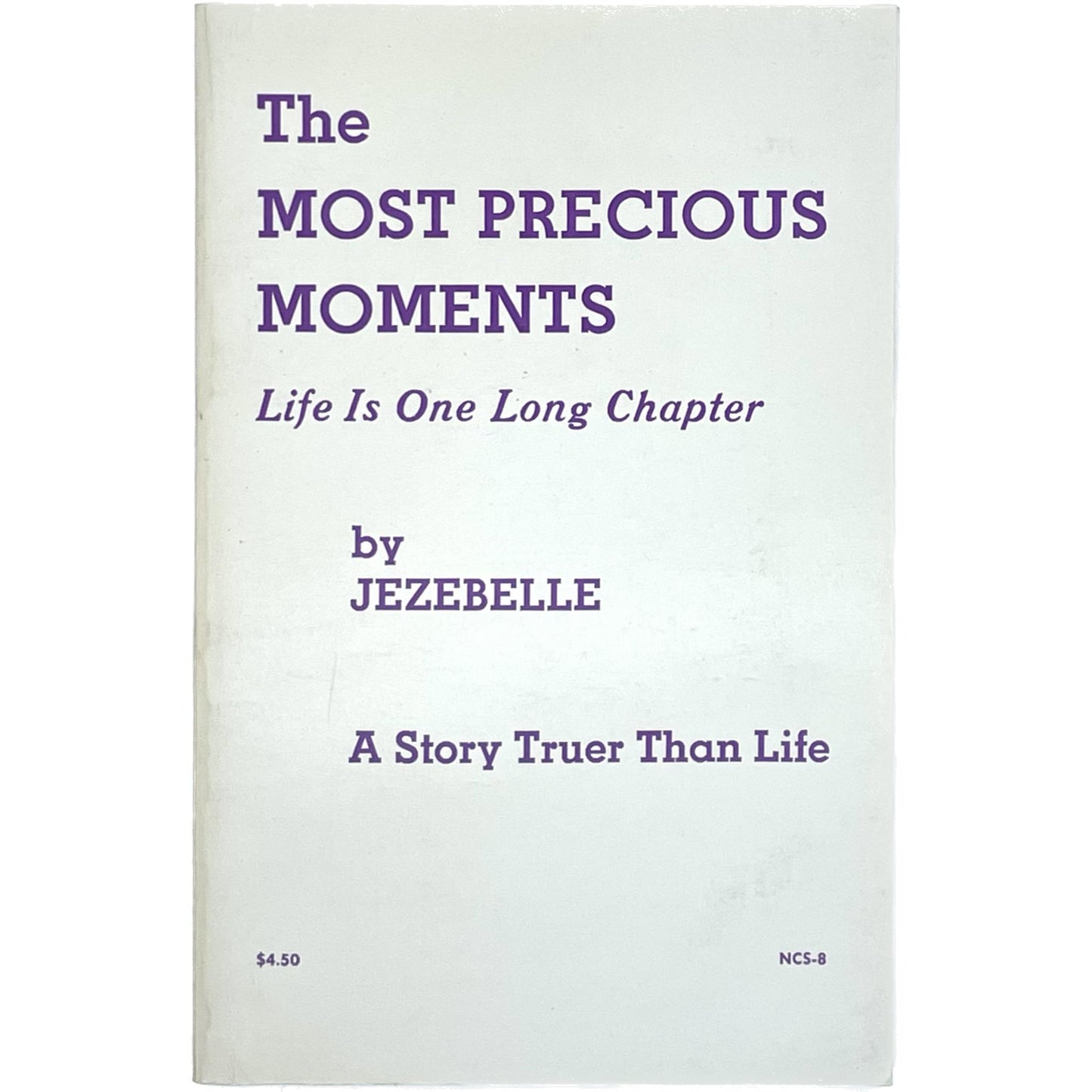 The Most Precious Moments: All of Life Is One Long Chapter