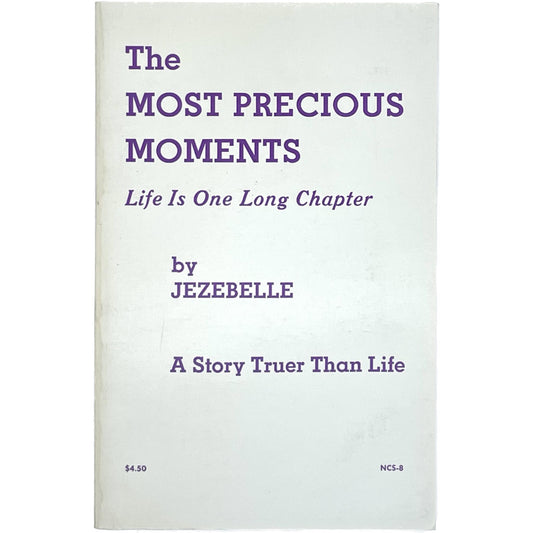 The Most Precious Moments: All of Life Is One Long Chapter